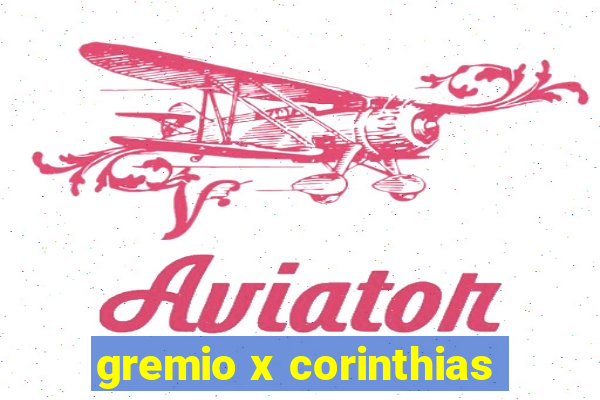 gremio x corinthias