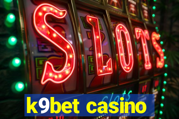 k9bet casino