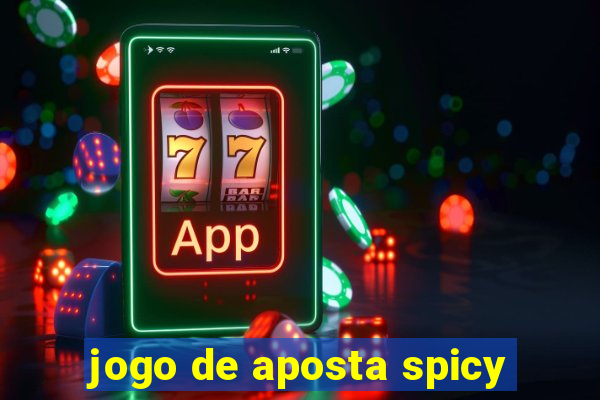 jogo de aposta spicy