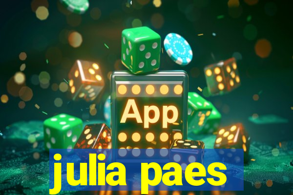 julia paes