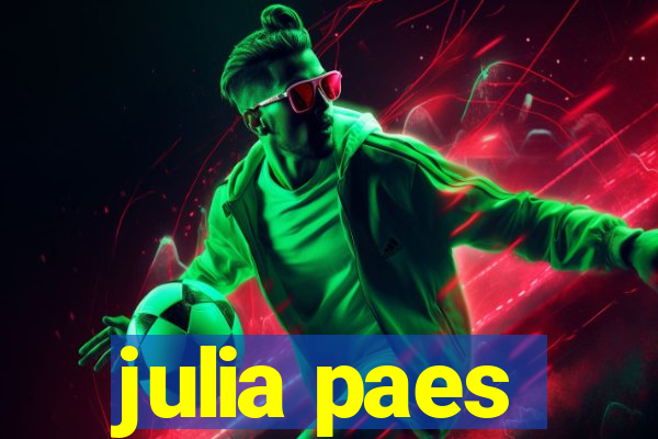 julia paes