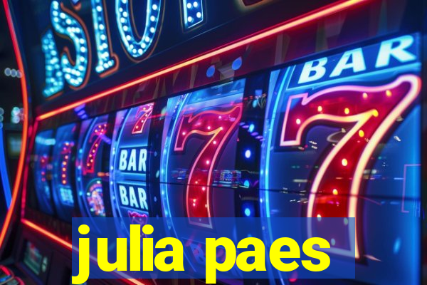 julia paes