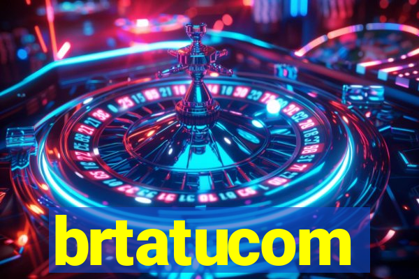 brtatucom