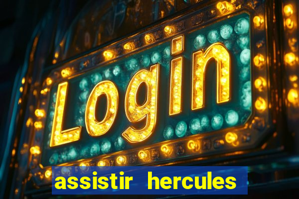 assistir hercules desenho completo dublado