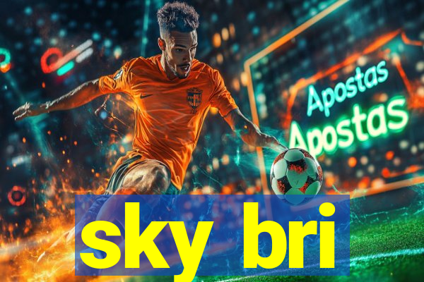 sky bri