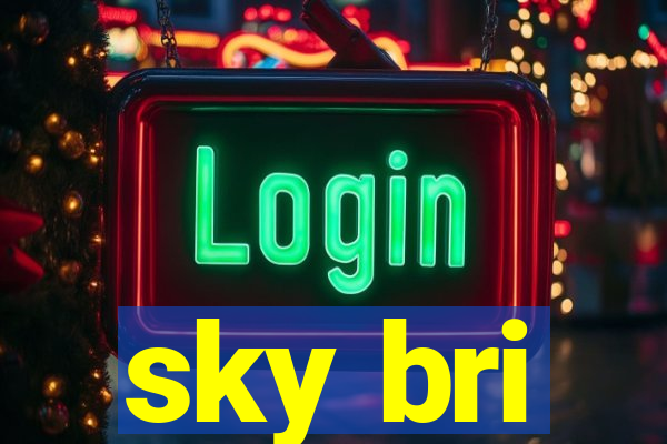 sky bri