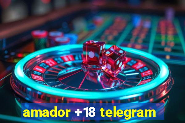 amador +18 telegram