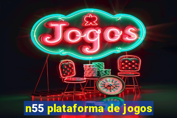 n55 plataforma de jogos