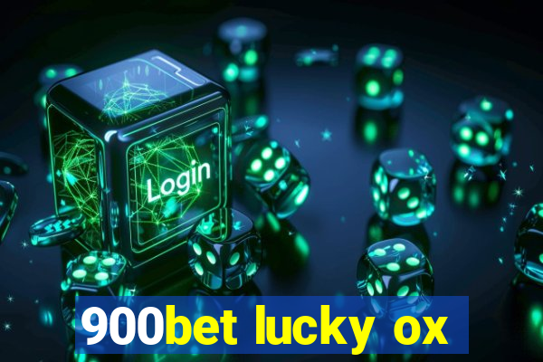 900bet lucky ox