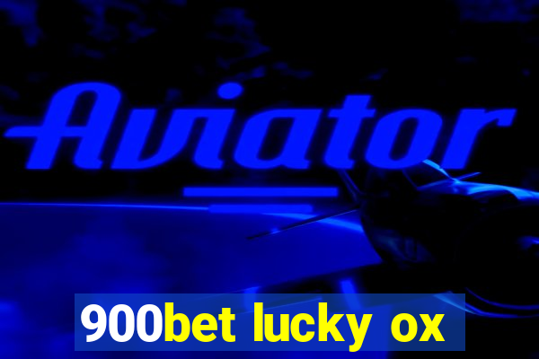 900bet lucky ox