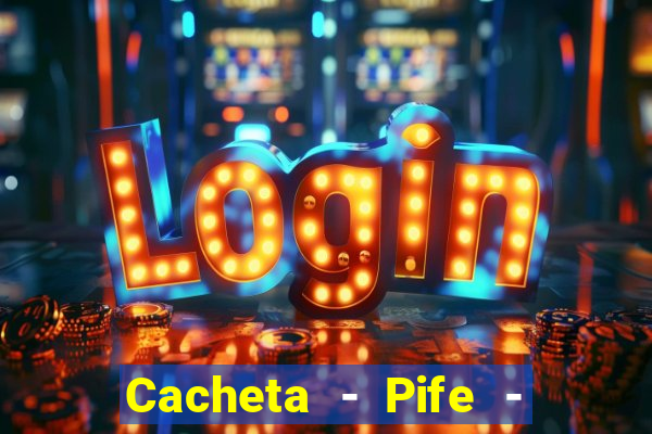Cacheta - Pife - Jogo online