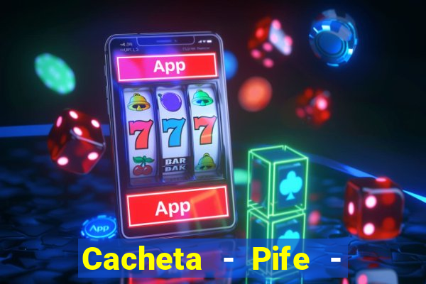 Cacheta - Pife - Jogo online
