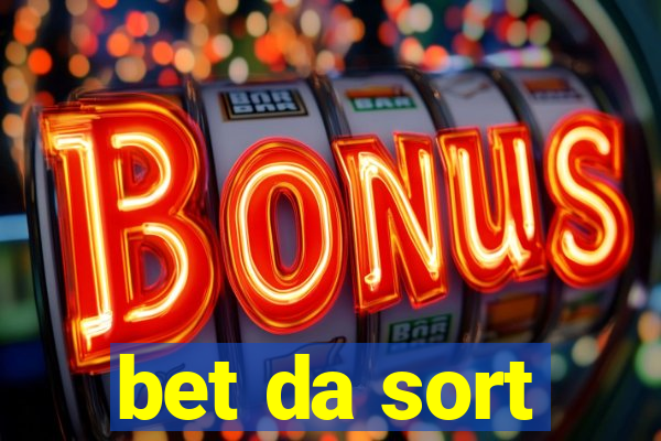 bet da sort