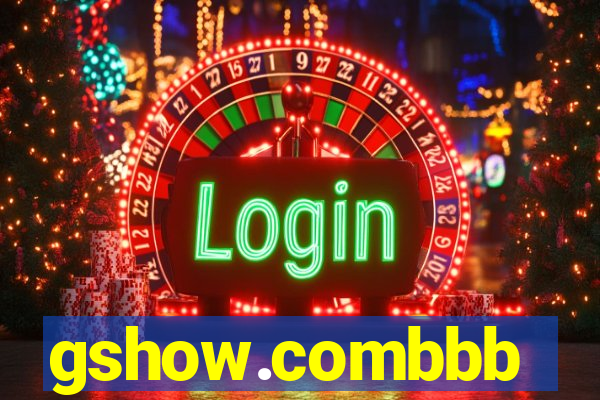 gshow.combbb