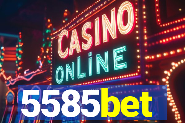 5585bet