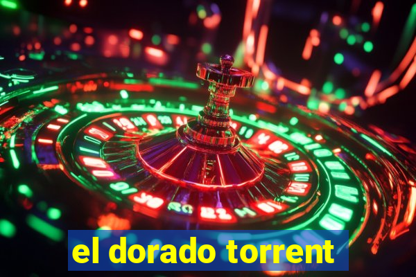 el dorado torrent