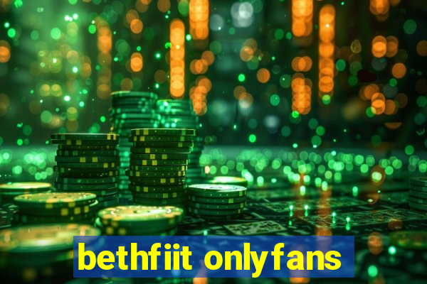 bethfiit onlyfans
