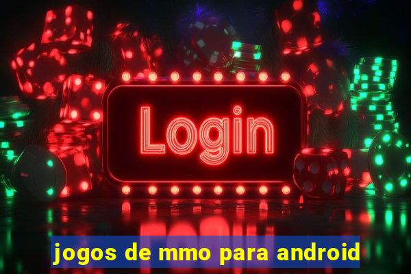 jogos de mmo para android