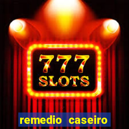 remedio caseiro para diabetes