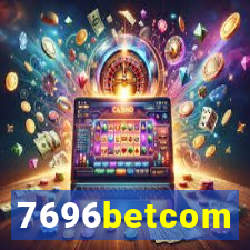 7696betcom