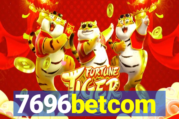 7696betcom