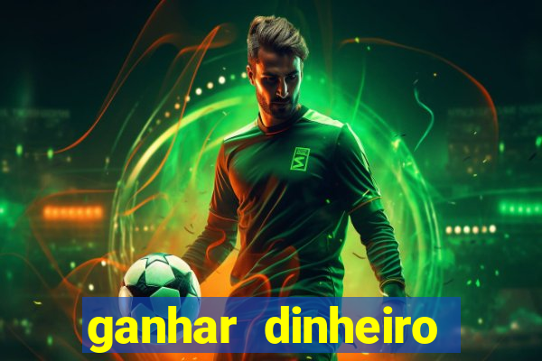 ganhar dinheiro jogando sem depositar