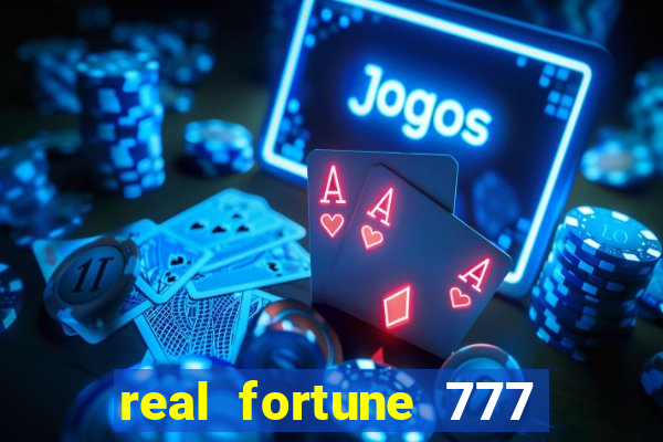 real fortune 777 paga mesmo