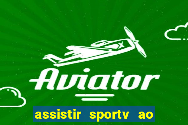 assistir sportv ao vivo futemax