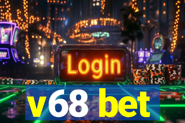 v68 bet