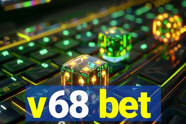 v68 bet