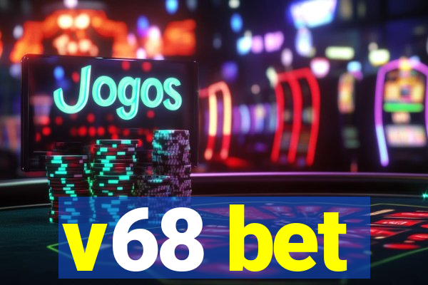 v68 bet