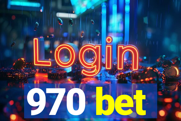 970 bet