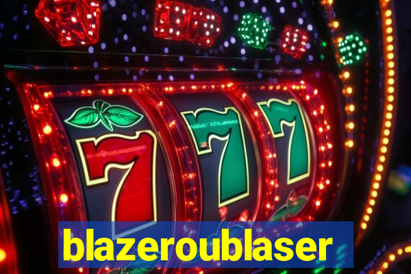 blazeroublaser