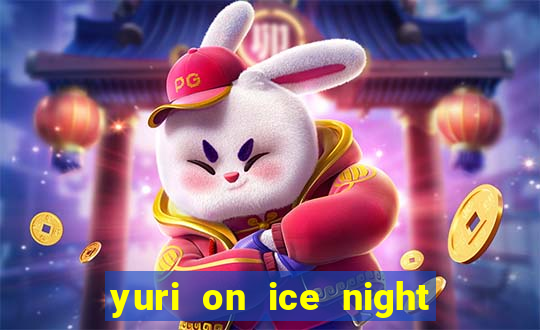 yuri on ice night in barcelona