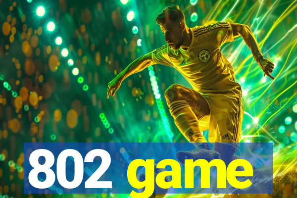 802 game