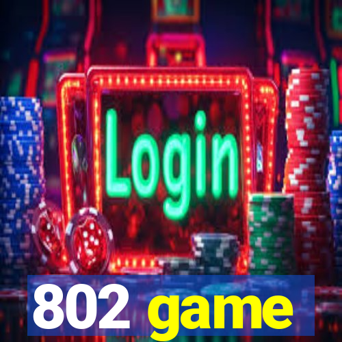 802 game