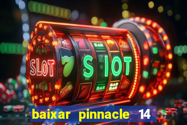 baixar pinnacle 14 via torrent