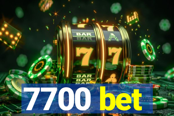 7700 bet