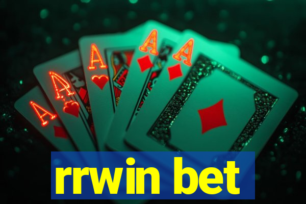 rrwin bet