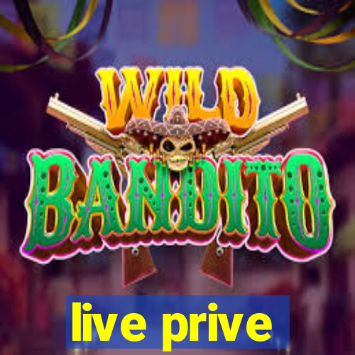 live prive