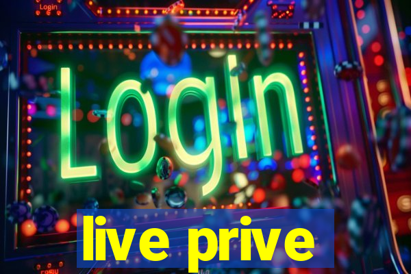 live prive