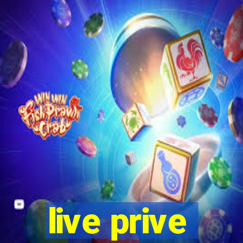 live prive