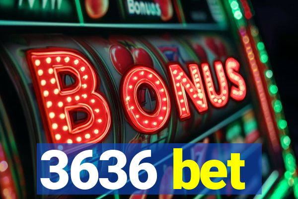 3636 bet