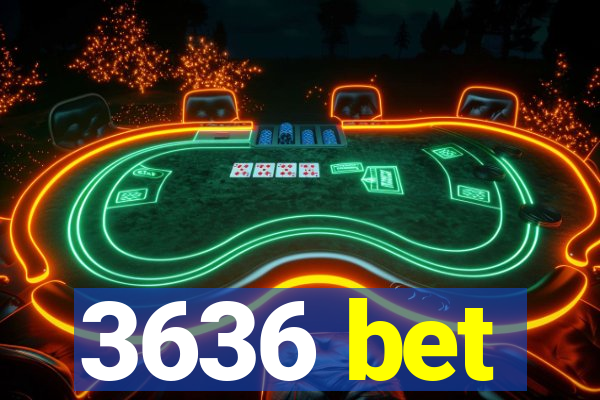 3636 bet