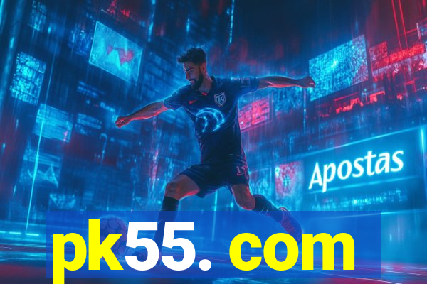 pk55. com
