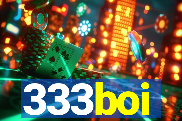 333boi
