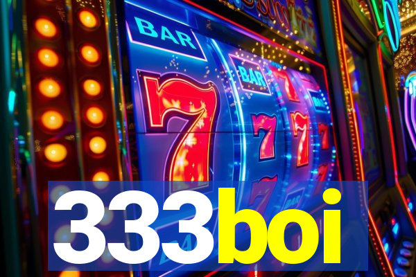 333boi