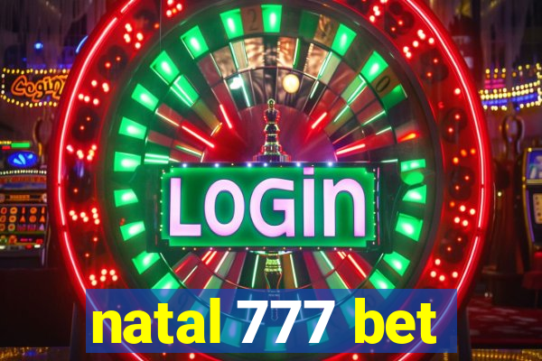 natal 777 bet