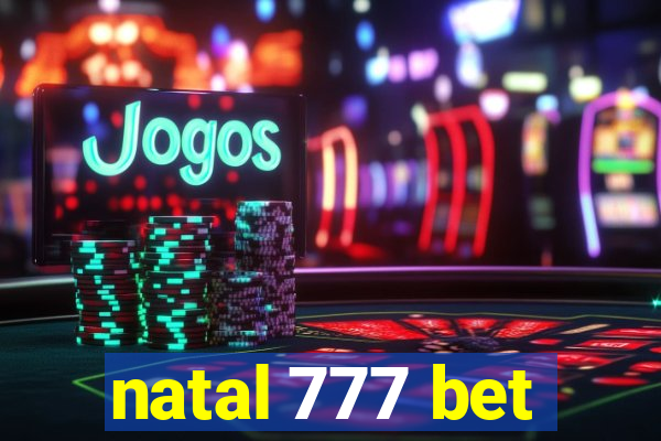 natal 777 bet
