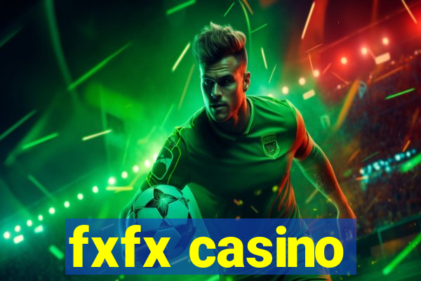fxfx casino